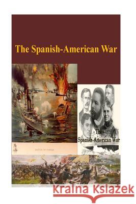 The Spanish-American War Matthew Forney Steele Walter H. T. Seager 9781503341753 Createspace - książka