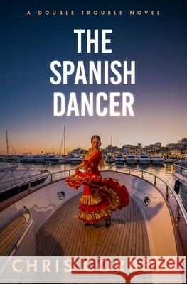 The Spanish Dancer Chris Corbett 9783033115750 Grove Publishing - książka