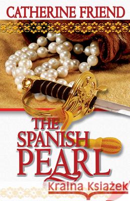 The Spanish Pearl Catherine Friend 9781933110769 Bella Books - książka