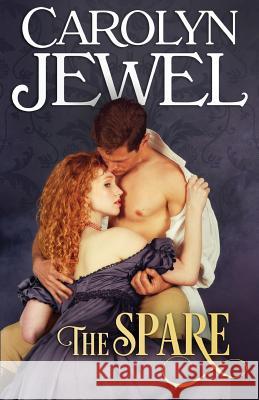 The Spare Carolyn Jewel 9781505386561 Createspace - książka