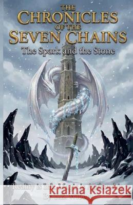 The Spark and the Stone T. Z. Wiberg 9789199105727 T.Z. Wiberg - książka