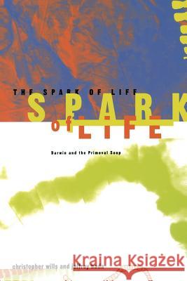 The Spark Of Life Christopher Wills, Jeffrey Bada 9780738204932 INGRAM PUBLISHER SERVICES US - książka