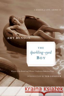 The Sparkling-Eyed Boy: A Memoir of Love, Grown Up Amy Benson 9780618433216 Mariner Books - książka