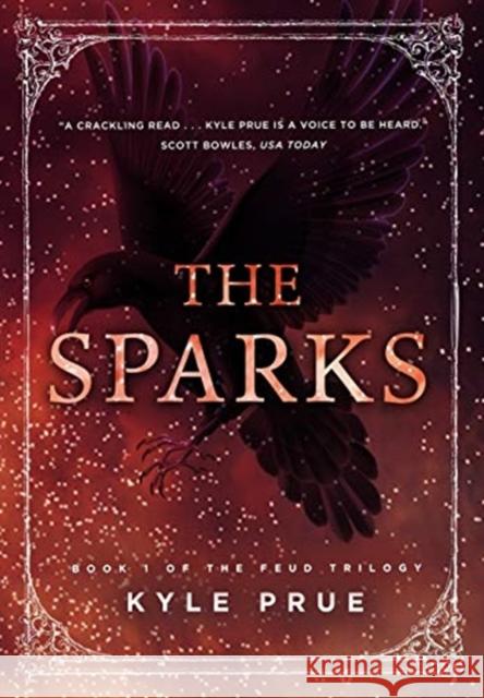 The Sparks: Book I of the Feud Trilogy Kyle Prue 9780999444924 Cartwright Publishing - książka