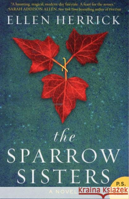 The Sparrow Sisters Ellen Herrick 9780062386342 William Morrow & Company - książka