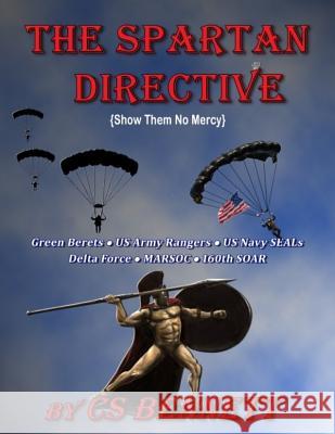 The Spartan Directive: (Show Them No Mercy) Bennett, Cs 9781981621644 Createspace Independent Publishing Platform - książka