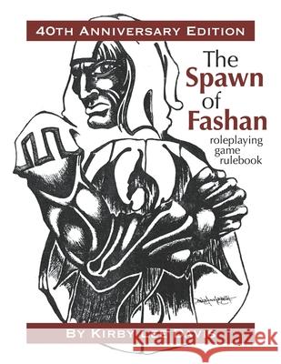 The Spawn of Fashan: 40th Anniversary Edition Davis, Kirby Lee 9798472413855 Independently Published - książka