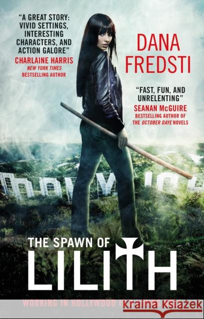 The Spawn of Lilith: A Lilith Novel Fredsti, Dana 9781785652608 Titan Books Ltd - książka