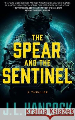 The Spear and the Sentinel J. L. Hancock 9781640622029 Braveship Books - książka