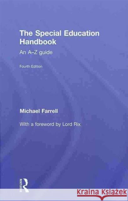 The Special Education Handbook : An A-Z Guide Michael Farrell   9780415490191 Taylor & Francis - książka