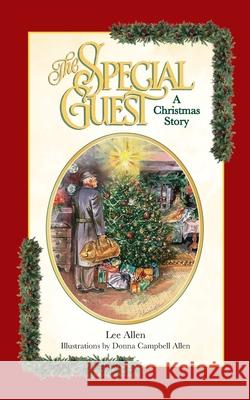 The Special Guest: A Christmas Story Lee Allen Donna Campbell Allen 9781662964756 Inspira Books Publishing LLC - książka