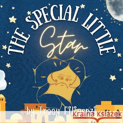 The Special Little Star Tracy Filigenzi   9781960952530 Citiofbooks, Inc. - książka