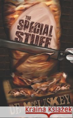 The Special Stuff D E McCluskey 9798351736037 Independently Published - książka