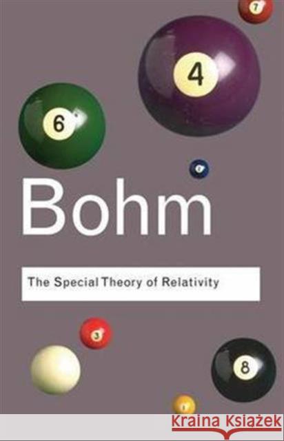 The Special Theory of Relativity David Bohm 9781138129894 Taylor and Francis - książka