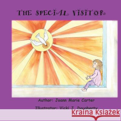 The Special Visitor Joann Marie Carter Vicki J. Dougherty Kendra S. Berni 9781540377906 Createspace Independent Publishing Platform - książka