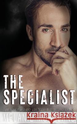 The Specialist Melanie Moreland 9781990803222 Moreland Books Inc - książka