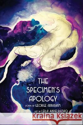 The specimen's apology George Abraham, Leila Abdelrazaq 9781943977925 Sibling Rivalry Press, LLC - książka