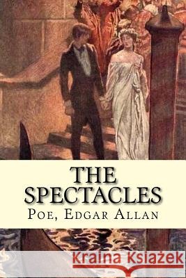 The Spectacles Mybook                                   Poe Edga 9781548789725 Createspace Independent Publishing Platform - książka