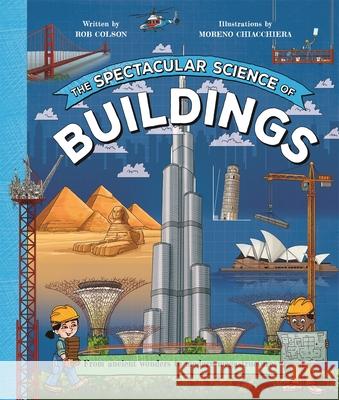 The Spectacular Science of Buildings Rob Colson 9780753448458 Pan Macmillan - książka