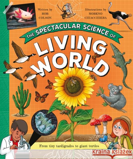 The Spectacular Science of the Living World Rob Colson 9780753448984 Pan Macmillan - książka