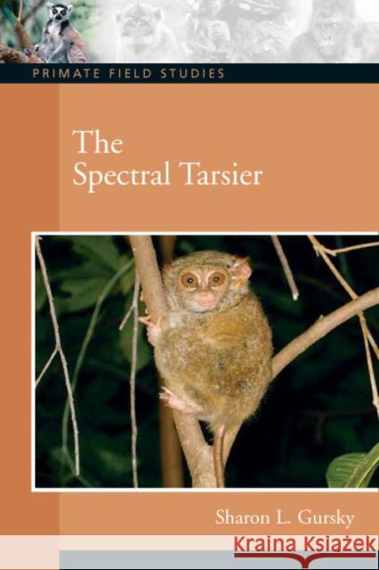 The Spectral Tarsier Sharon L. Gursky 9780131893320 Prentice Hall - książka