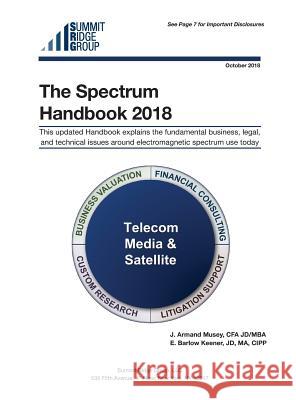 The Spectrum Handbook 2018 J. Armand Musey E. Barlow Keener 9780989296243 Summit Ridge Group, LLC - książka