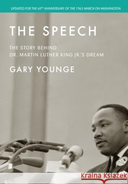 The Speech: The Story Behind Dr. Martin Luther King Jr.\'s Dream (Updated Edition) Gary Younge 9781642599602 Haymarket Books - książka