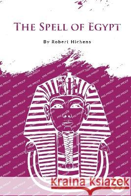 The Spell of Egypt Robert Hichens 9789356567672 Double 9 Booksllp - książka