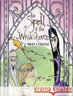 The Spell of the Witch-Queen Imran A. Farooqi 9781844018161 New Generation Publishing - książka