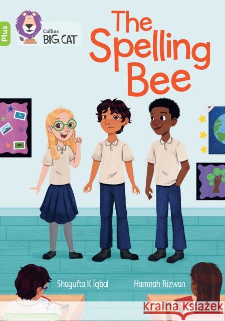 The Spelling Bee: Band 11+/Lime Plus Shagufta K Iqbal 9780008754211 HarperCollins Publishers - książka