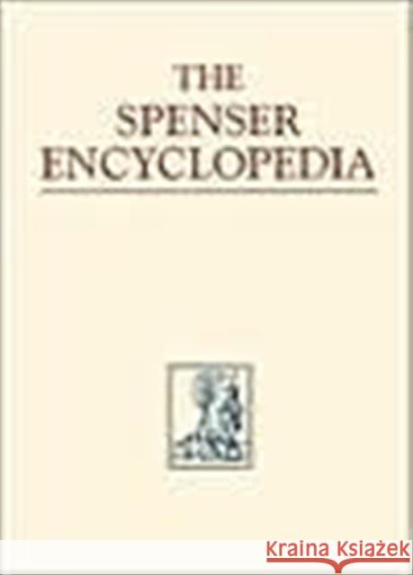 The Spenser Encyclopedia A. C. Hamilton Donald Cheney William W. Barker 9780802079237 University of Toronto Press - książka