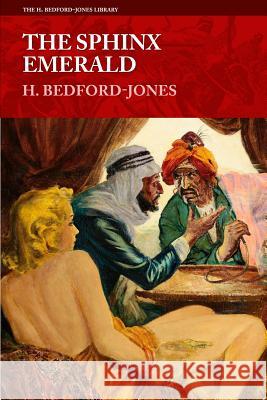 The Sphinx Emerald H. Bedford-Jones 9781618271426 Altus Press - książka