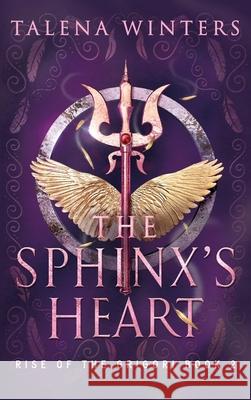 The Sphinx's Heart Talena Winters 9781989800058 My Secret Wish Publishing - książka