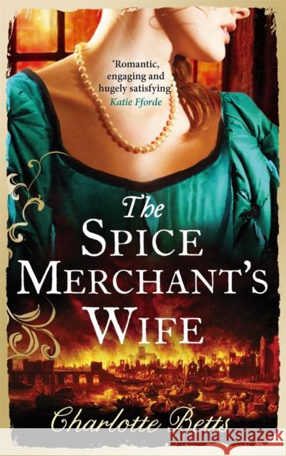 The Spice Merchant's Wife Charlotte Betts 9780749959289 PIATKUS BOOKS - książka