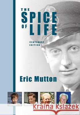 The Spice of Life Eric Mutton Peter Bond Graham Himmelhoch-Mutton 9780648771333 Peter James Bond - książka