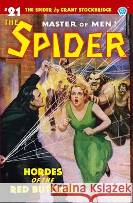 The Spider #21: Hordes of the Red Butcher Norvell W. Page John Fleming Gould John Newton Howitt 9781618274618 Steeger Books - książka