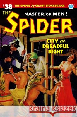 The Spider #38: City of Dreadful Night Emile C Tepperman, John Fleming Gould, John Newton Howitt 9781618275127 Steeger Books - książka