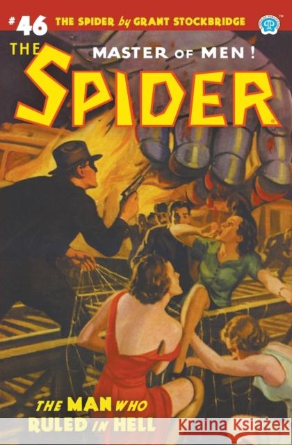 The Spider #46: The Man Who Ruled in Hell Grant Stockbridge, Norvell W Page, John Fleming Gould 9781618275684 Steeger Books - książka