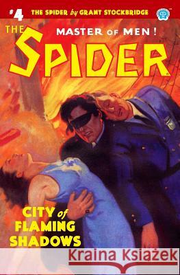 The Spider #4: City of Flaming Shadows Norvell W Page, Grant Stockbridge, John Fleming Gould 9781618273819 Altus Press - książka