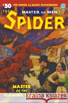 The Spider #50: Master of the Flaming Horde Grant Stockbridge Norvell W. Page John Fleming Gould 9781618275806 Steeger Books - książka