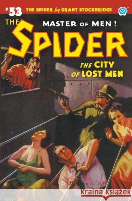 The Spider #53: The City of Lost Men Grant Stockbridge, Wayne Rogers, John Fleming Gould 9781618275899 Steeger Books - książka