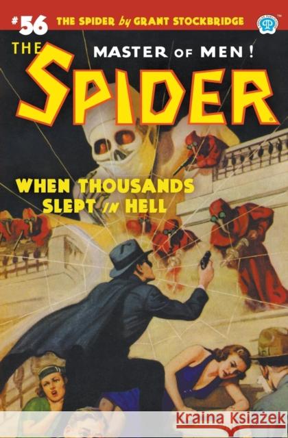 The Spider #56: When Thousands Slept in Hell Grant Stockbridge, Wayne Rogers, John Fleming Gould 9781618276049 Popular Publications - książka