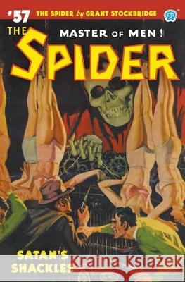 The Spider #57: Satan's Shackles Grant Stockbridge Wayne Rogers John Newton Howitt 9781618276377 Popular Publications - książka