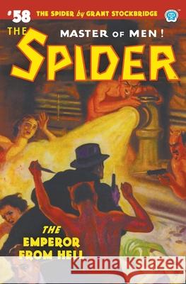 The Spider #58: The Emperor from Hell Grant Stockbridge, Norvell W Page, John Newton Howitt 9781618276391 Popular Publications - książka