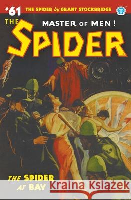 The Spider #61: The Spider at Bay Norvell W. Page Grant Stockbridge John Fleming Gould 9781618276452 Popular Publications - książka