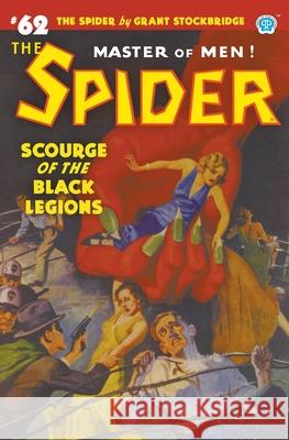 The Spider #62: Scourge of the Black Legions Grant Stockbridge Norvell W. Page John Fleming Gould 9781618276476 Popular Publications - książka