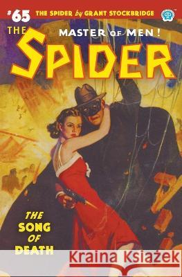 The Spider #65: The Song of Death Grant Stockbridge Wayne Rogers John Fleming Gould 9781618276643 Popular Publications - książka