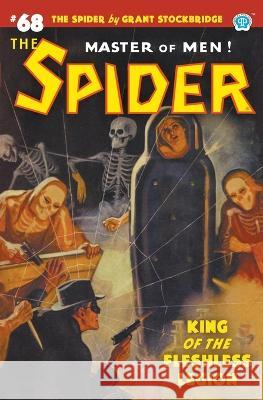 The Spider #68: King of the Fleshless Legion Grant Stockbridge Norvell W. Page John Fleming Gould 9781618276674 Popular Publications - książka