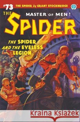 The Spider #73: The Spider and the Eyeless Legion Grant Stockbridge Norvell W Page Rafael Desoto 9781618277268 Popular Publications - książka