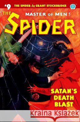 The Spider #9: Satan's Death Blast Norvell W Page, Grant Stockbridge 9781618276902 Altus Press - książka